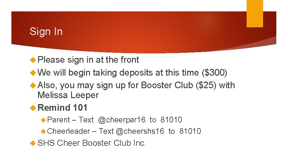 Sign In Please sign in at the front We will begin taking deposits at
