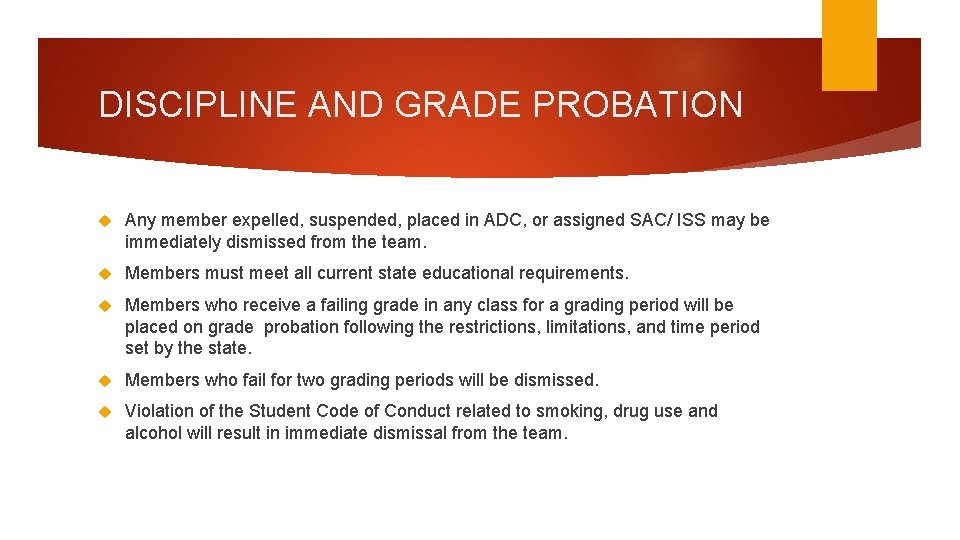 DISCIPLINE AND GRADE PROBATION Any member expelled, suspended, placed in ADC, or assigned SAC/