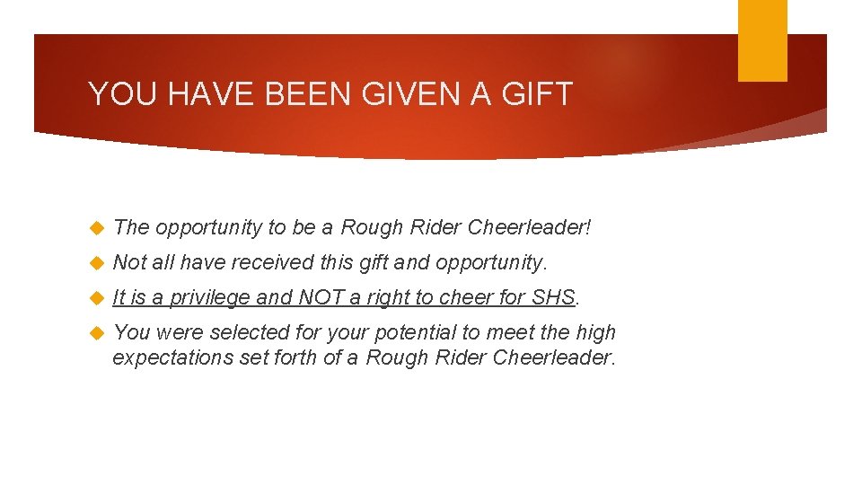 YOU HAVE BEEN GIVEN A GIFT The opportunity to be a Rough Rider Cheerleader!