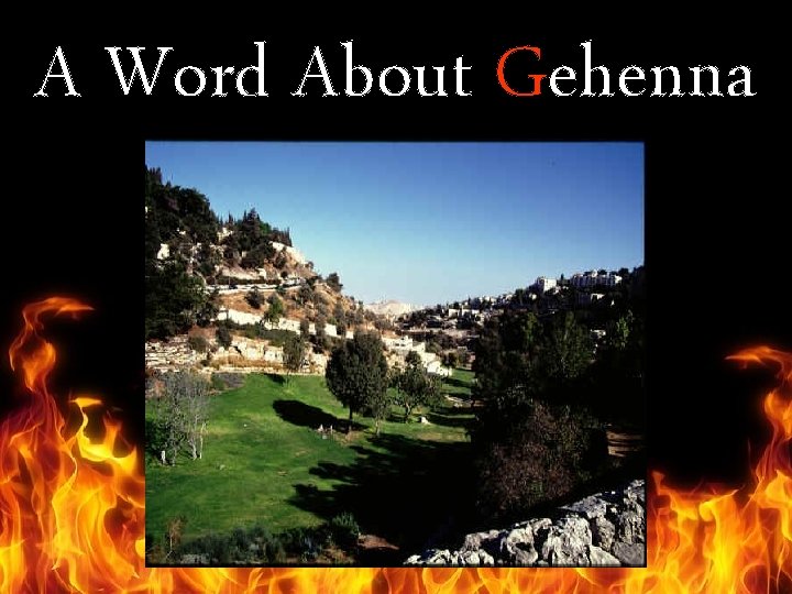 A Word About Gehenna 