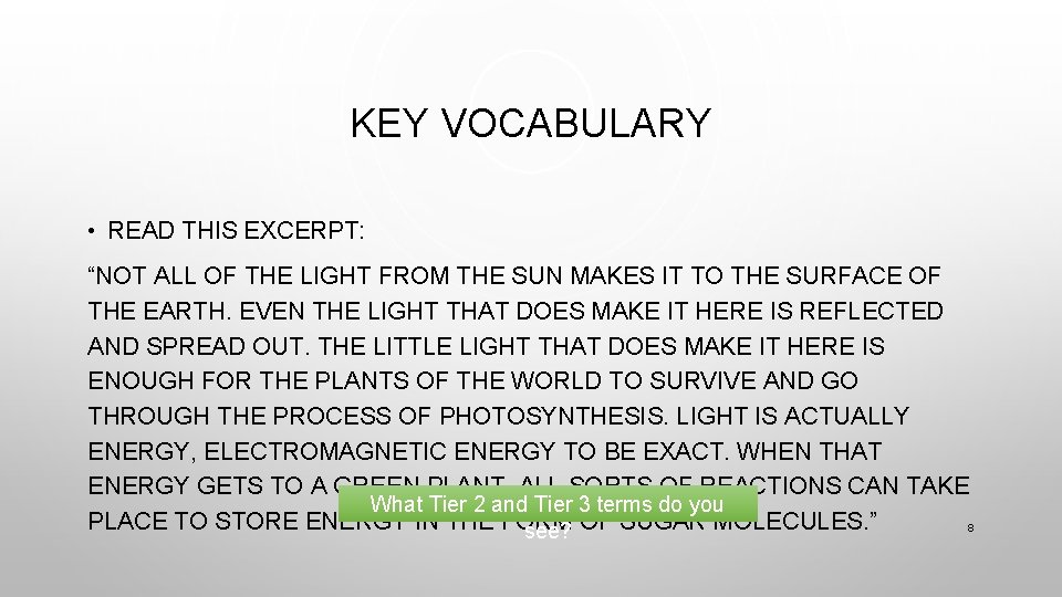 KEY VOCABULARY • READ THIS EXCERPT: “NOT ALL OF THE LIGHT FROM THE SUN