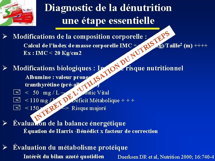 Diagnostic de la dénutrition une étape essentielle S P E T 2 (m) ++++