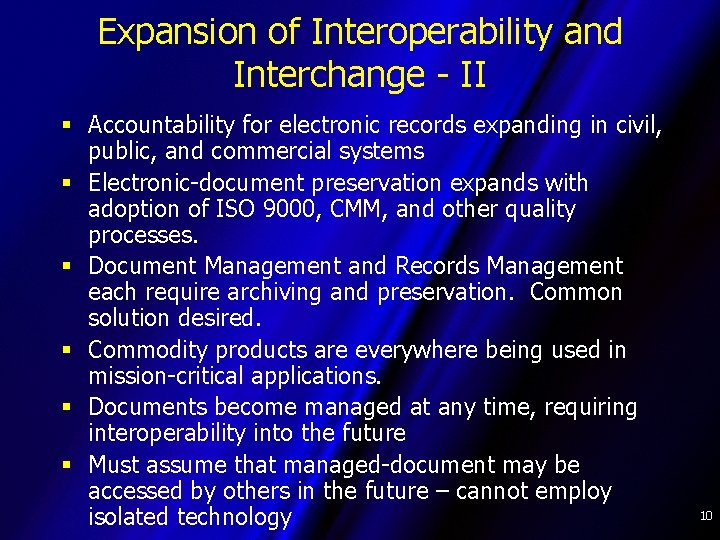 Expansion of Interoperability and Interchange - II § Accountability for electronic records expanding in