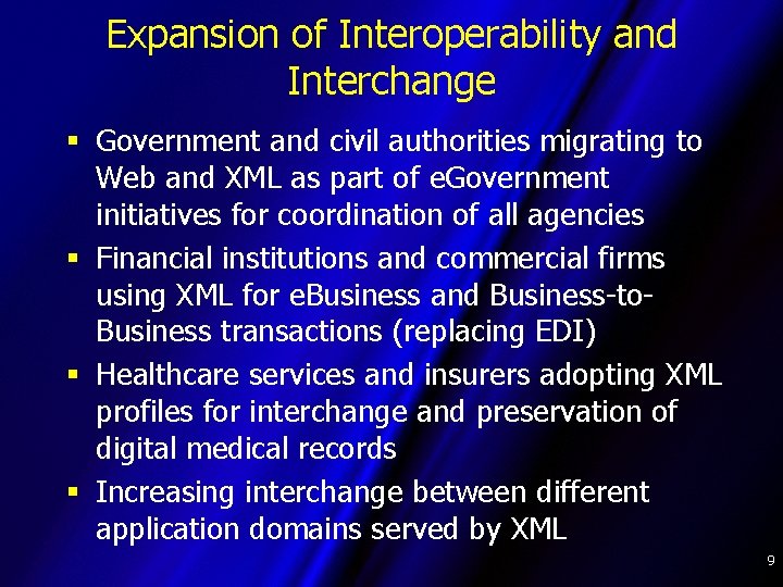 Expansion of Interoperability and Interchange § Government and civil authorities migrating to Web and