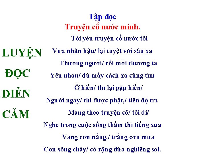 Tập đọc Truyện cổ nước mình. Tôi yêu truyện cổ nước tôi LUYỆN Vừa