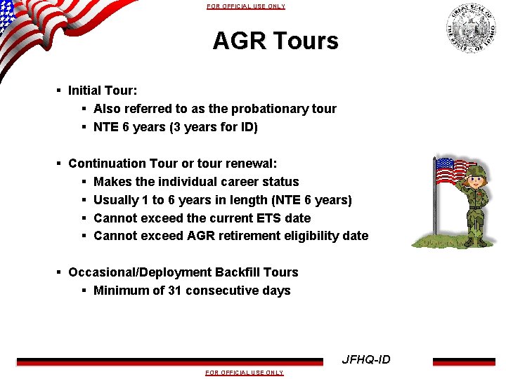 FOR OFFICIAL USE ONLY AGR Tours § Initial Tour: § Also referred to as