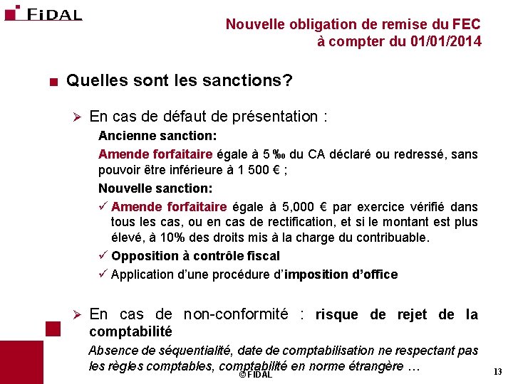 Nouvelle obligation de remise du FEC à compter du 01/01/2014 < Quelles sont les