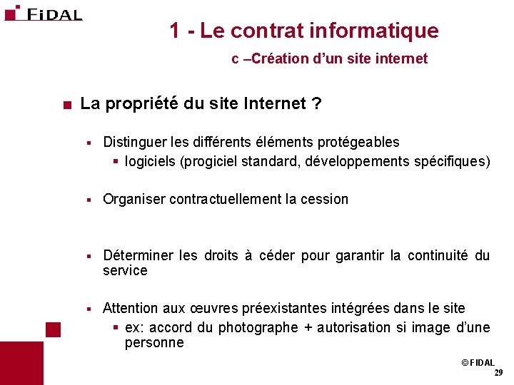 1 - Le contrat informatique c –Création d’un site internet < La propriété du