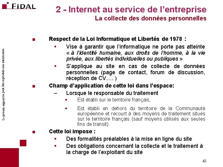 2 - Internet au service de l’entreprise La collecte des données personnelles Le présent