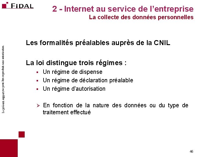 2 - Internet au service de l’entreprise Le présent support ne peut être reproduit