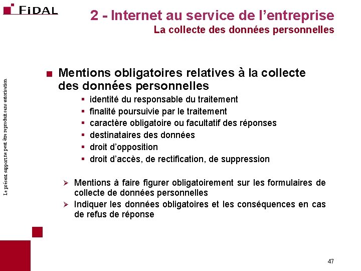 2 - Internet au service de l’entreprise La collecte des données personnelles Le présent