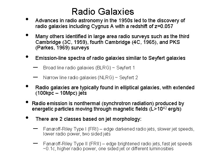  • • • Radio Galaxies Advances in radio astronomy in the 1950 s