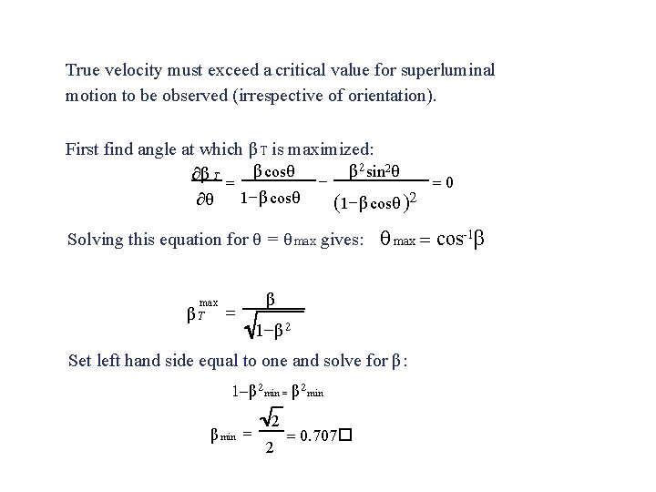 True velocity must exceed a critical value for superluminal motion to be observed (irrespective