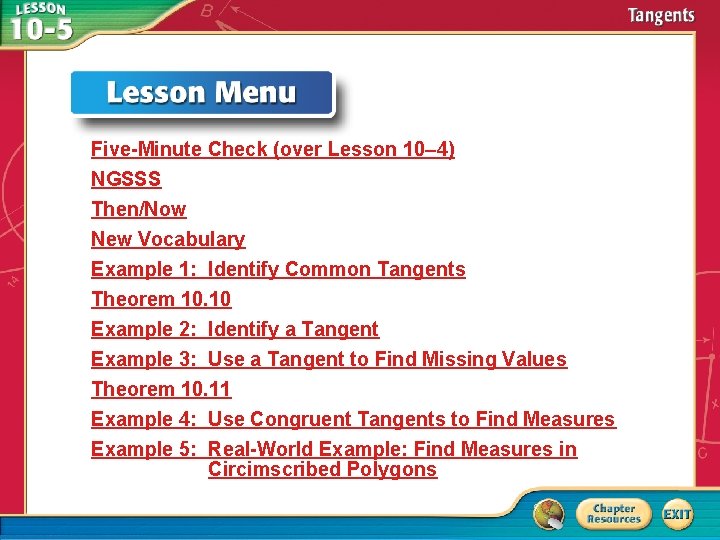Five-Minute Check (over Lesson 10– 4) NGSSS Then/Now New Vocabulary Example 1: Identify Common