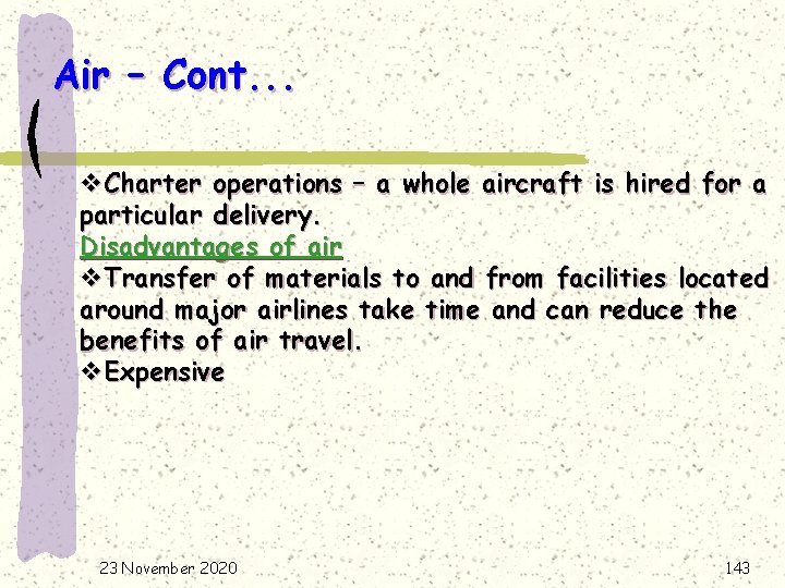 Air – Cont. . . v. Charter operations – a whole aircraft is hired