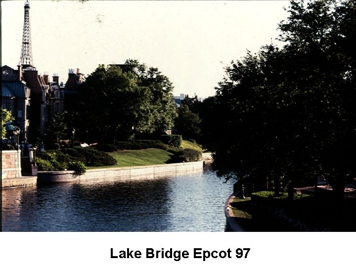 Lake Bridge Epcot 97 