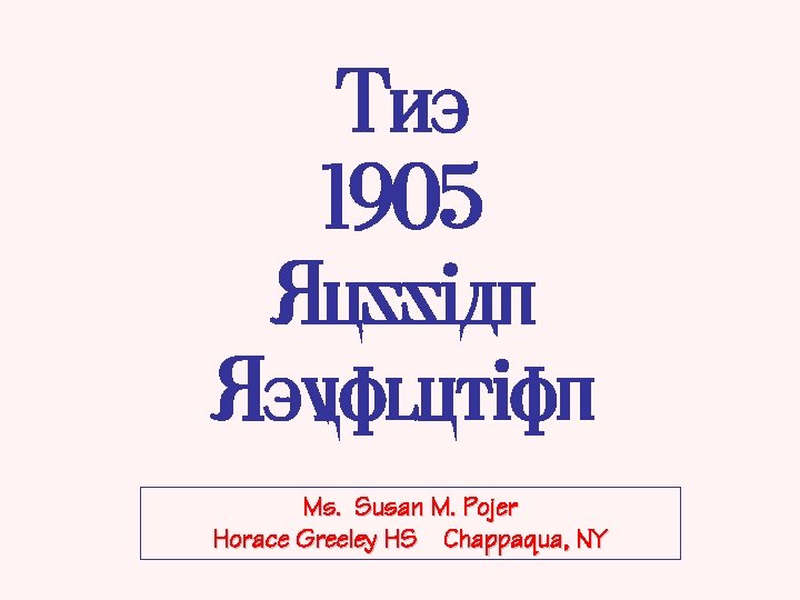 The 1905 Russian Revolution Ms. Susan M. Pojer Horace Greeley HS Chappaqua, NY 