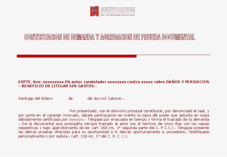 EXPTE. Nro: xxxxx EN autos caratulados xxxx contra xxxxx sobre DAÑOS Y PERJUICIOS –