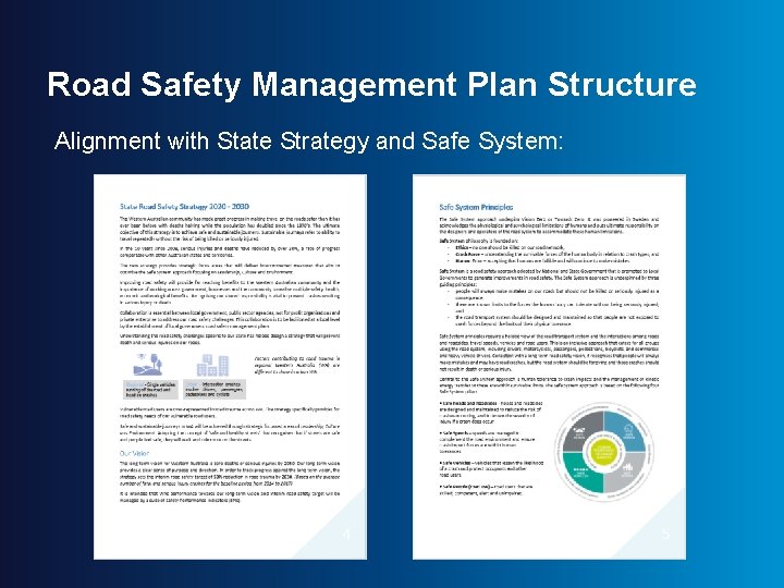 Road Safety Management Plan Structure Alignment with State Strategy and Safe System: 