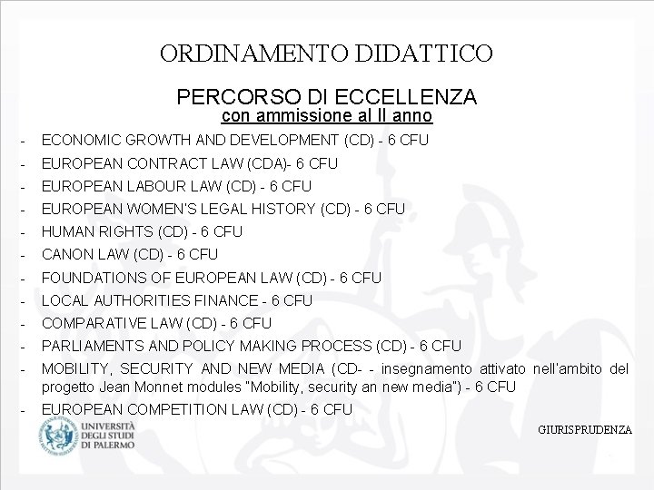 ORDINAMENTO DIDATTICO PERCORSO DI ECCELLENZA con ammissione al II anno - ECONOMIC GROWTH AND