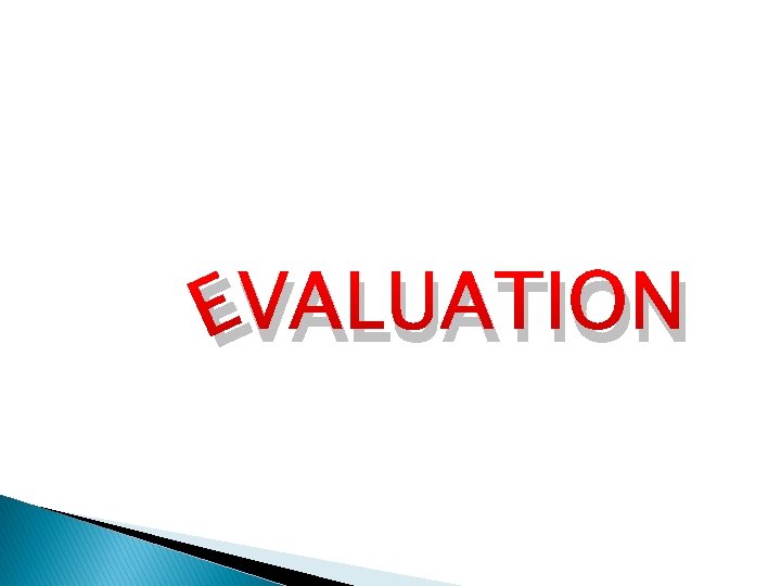EVALUATION 