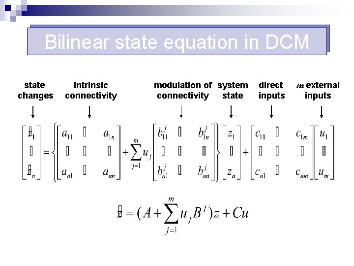 Bilinear state equation in DCM state changes intrinsic connectivity modulation of system connectivity state