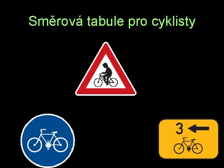 Směrová tabule pro cyklisty T E O 