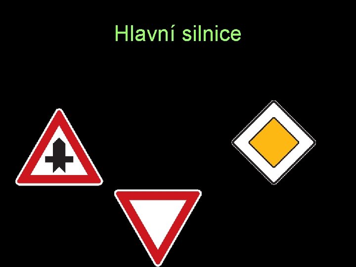 Hlavní silnice E P Ř 