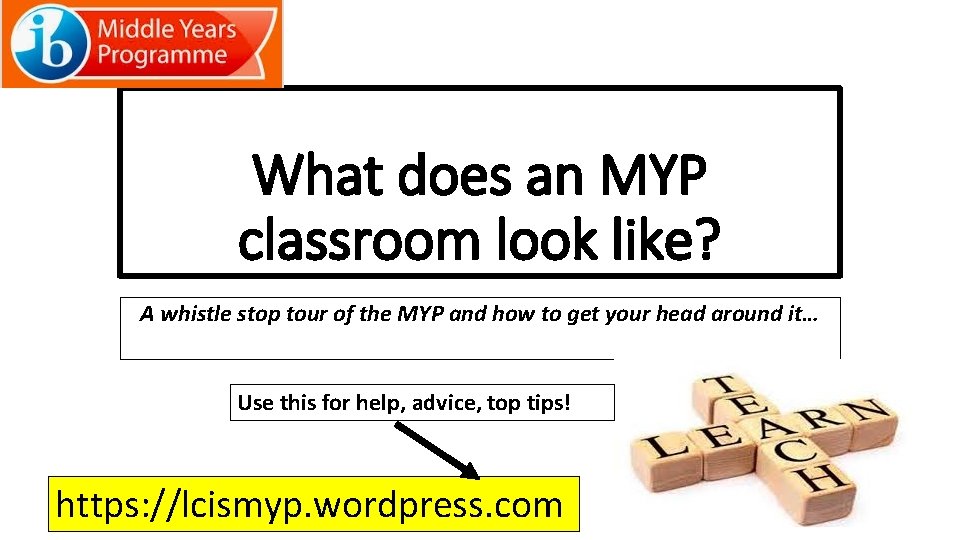 What does an MYP classroom look like? A whistle stop tour of the MYP