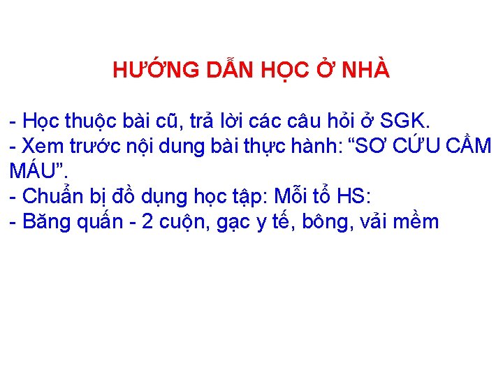 HƯỚNG DẪN HỌC Ở NHÀ - Học thuộc bài cũ, trả lời các câu