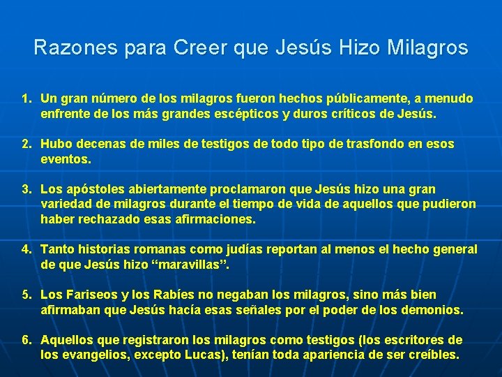 Razones para Creer que Jesús Hizo Milagros 1. Un gran número de los milagros