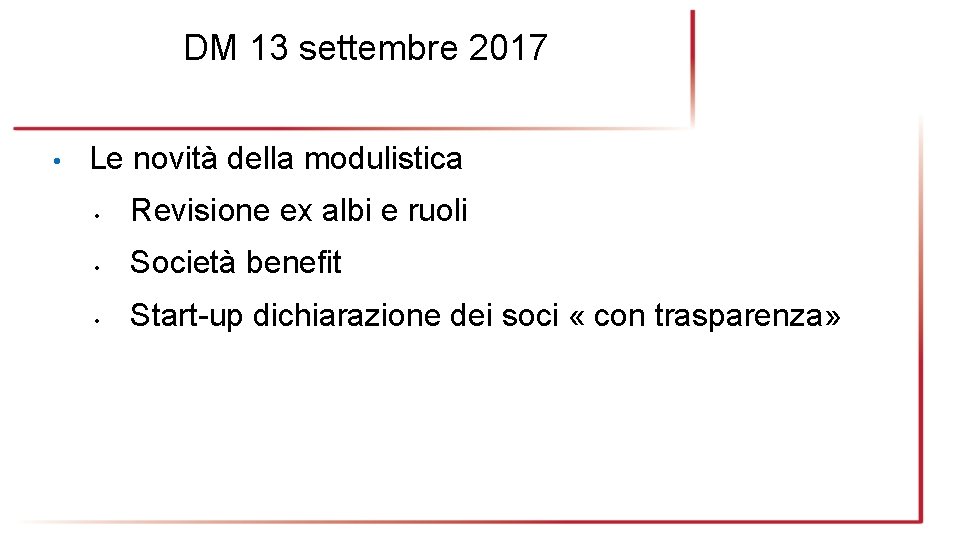 DM 13 settembre 2017 • Le novità della modulistica • Revisione ex albi e