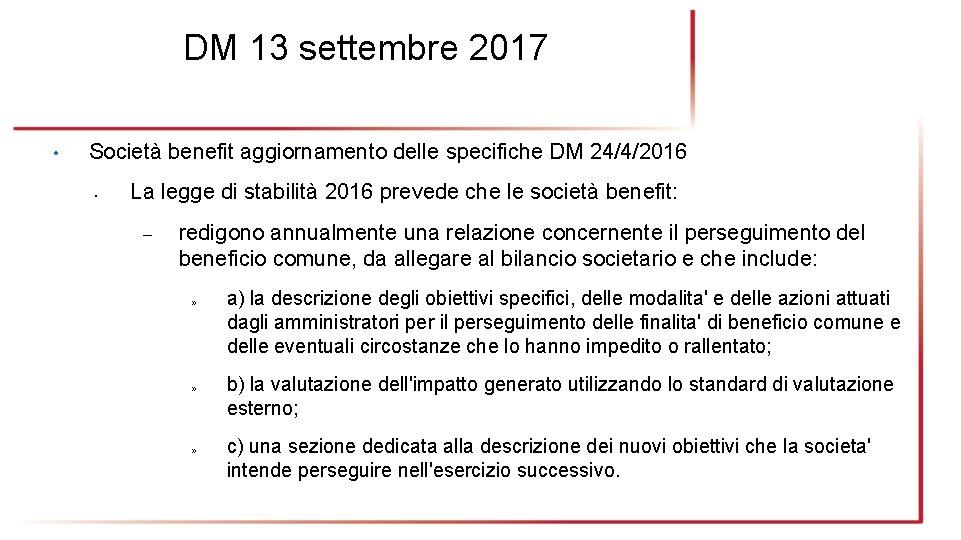 DM 13 settembre 2017 • Società benefit aggiornamento delle specifiche DM 24/4/2016 • La