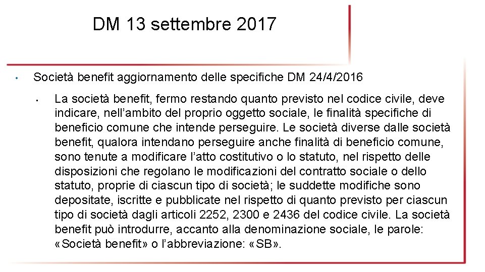 DM 13 settembre 2017 • Società benefit aggiornamento delle specifiche DM 24/4/2016 • La