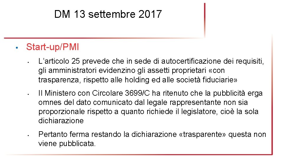 DM 13 settembre 2017 • Start-up/PMI • • • L’articolo 25 prevede che in
