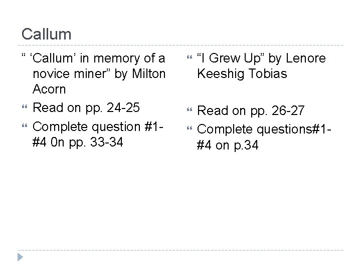 Callum “ ‘Callum’ in memory of a novice miner” by Milton Acorn Read on