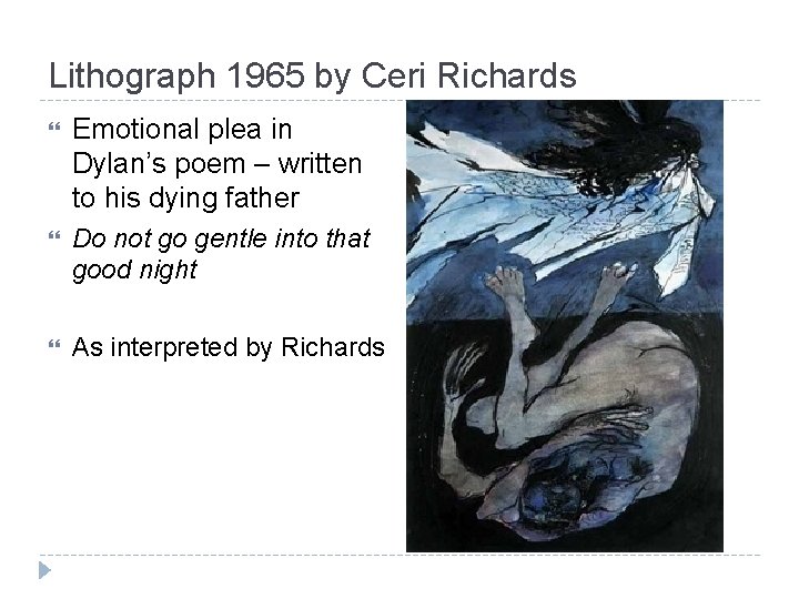 Lithograph 1965 by Ceri Richards Emotional plea in Dylan’s poem – written to his