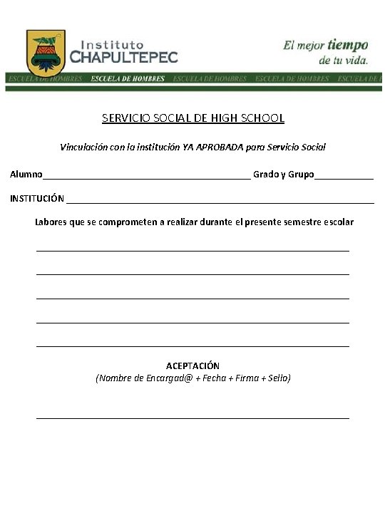 SERVICIO SOCIAL DE HIGH SCHOOL Vinculación con la institución YA APROBADA para Servicio Social