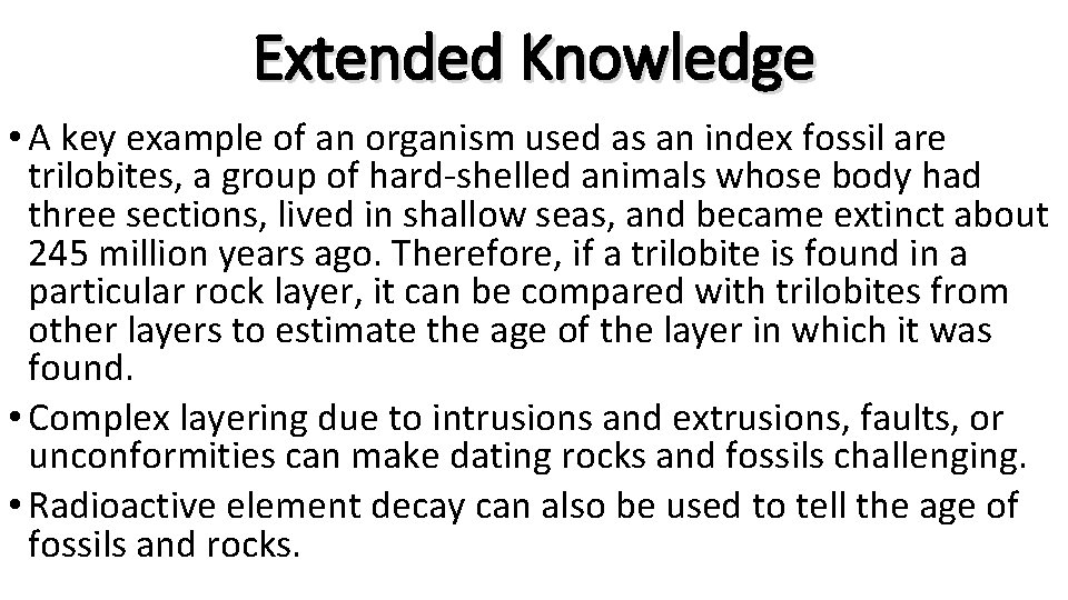 Extended Knowledge • A key example of an organism used as an index fossil