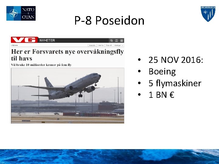 P-8 Poseidon • • 25 NOV 2016: Boeing 5 flymaskiner 1 BN € 