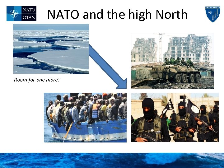 NATO and the high North Room for one more? 