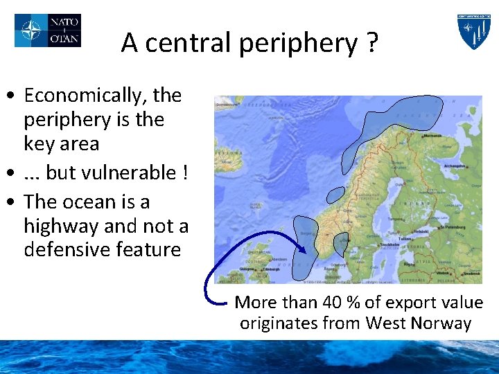 A central periphery ? • Economically, the periphery is the key area • .