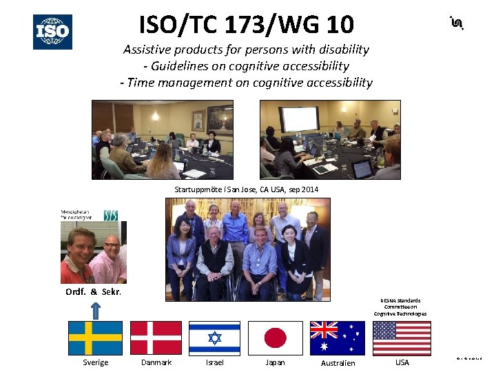 ISO/TC 173/WG 10 Assistive products for persons with disability - Guidelines on cognitive accessibility