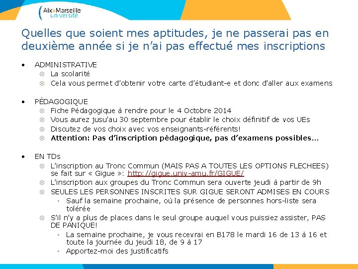 Quelles que soient mes aptitudes, je ne passerai pas en deuxième année si je