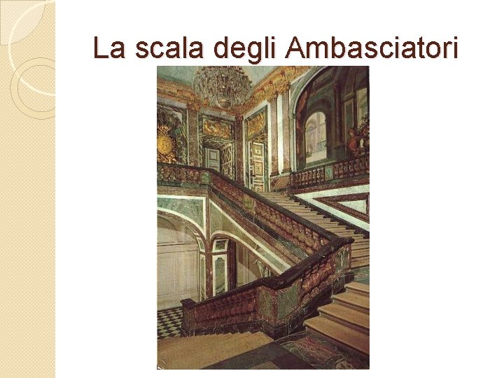 La scala degli Ambasciatori 