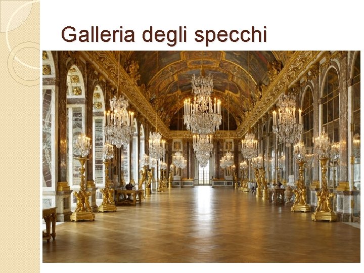 Galleria degli specchi 