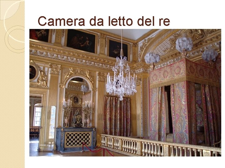 Camera da letto del re 