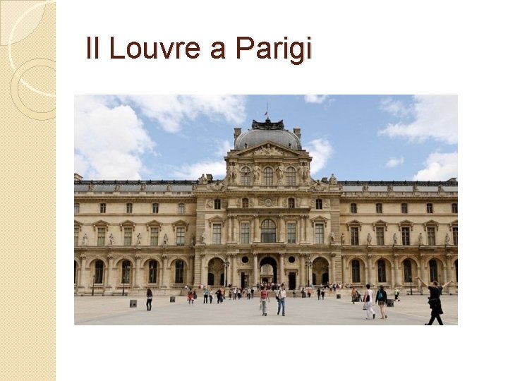 Il Louvre a Parigi 