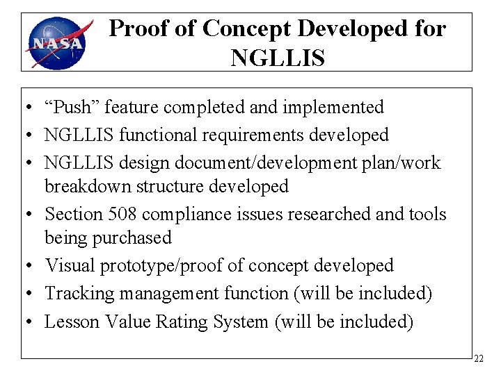 Proof of Concept Developed for NGLLIS • “Push” feature completed and implemented • NGLLIS