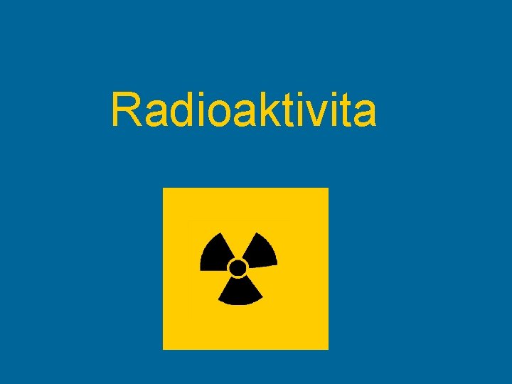 Radioaktivita 